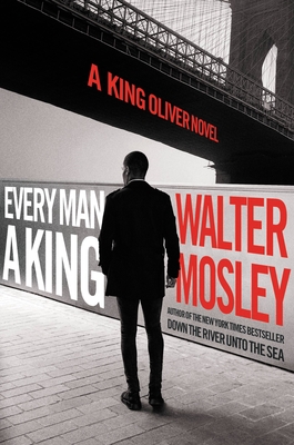 Every Man a King: A King Oliver Novel (The King Oliver)