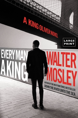 Every Man a King: A King Oliver Novel (King Oliver, 2)