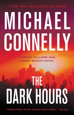 The Dark Hours (A Rene Ballard and Harry Bosch Novel, 4)