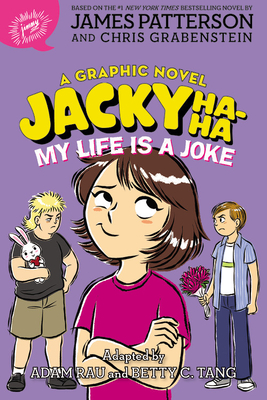 Jacky Ha-Ha: My Life is a Joke (A Graphic Novel) (A Jacky Ha-Ha Graphic Novel, 2)