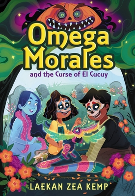 Image for Omega Morales and the Curse of El Cucuy (Omega Morales, 2) Omega Morales and the Curse of El Cucuy (Omega Morales, 2)
