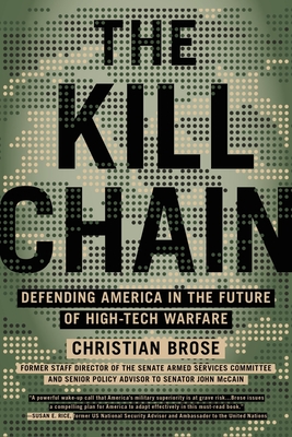 The Kill Chain Defending America in the Future of High-Tech Warfare