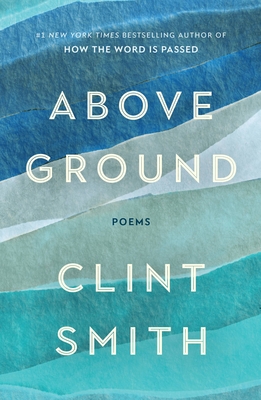 Image for ABOVE GROUND: POEMS