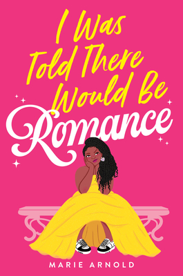 I WAS TOLD THERE WOULD BE ROMANCE