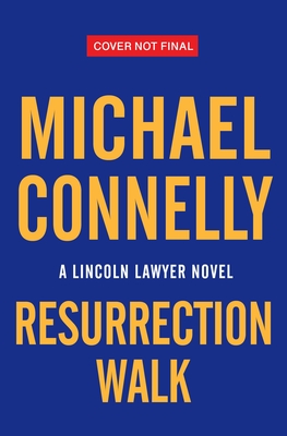 Resurrection Walk (Lincoln Lawyer)
