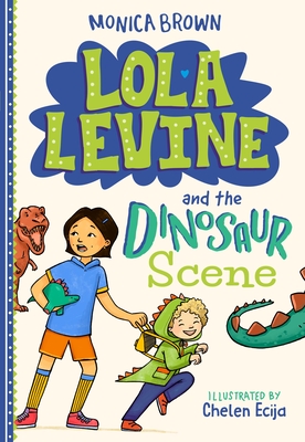 LOLA LEVINE AND THE DINOSAUR SCENE (LOLA LEVINE #7)