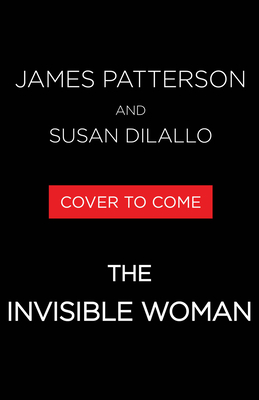 The Invisible Woman: A Thriller