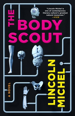 The Body Scout: A Novel