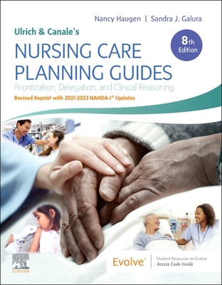 Ulrich and Canale's Nursing Care Planning Guides, 8th Edition Revised Reprint