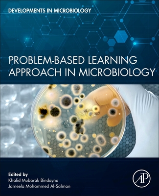 Problem-Based Learning Approach in Microbiology (Developments in Microbiology)