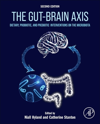 The Gut-Brain Axis: Dietary, Probiotic, and Prebiotic Interventions on the Microbiota