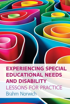 EXPERIENCING SPECIAL EDUCATIONAL NEEDS N DISABILITY (UK Higher Education Humanities & Social Sciences Education)