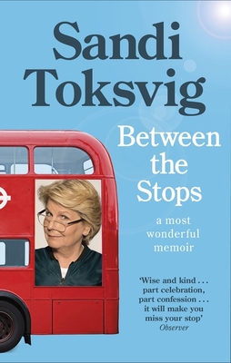 Between The Stops : The View Of My Life From The T