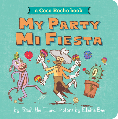 Image for {NEW} My Party, Mi Fiesta: A Coco Rocho Book (World of ¡Vamos!)