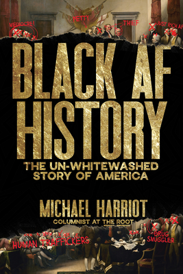 Black AF History: The Un-Whitewashed Story of America