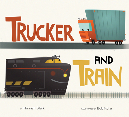 Image for Trucker and Train Board Book Trucker and Train Board Book