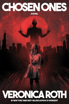 Chosen Ones: A Novel