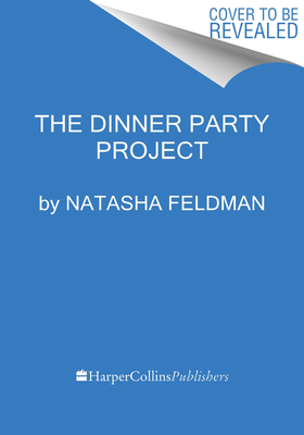 Dinner Party Project: A No-Stress Guide to Food with Friends