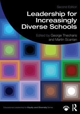 Leadership for Increasingly Diverse Schools (Educational Leadership for Equity and Diversity)