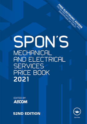 Spon's Mechanical and Electrical Services Price Book 2021 (Spon's Price Books)