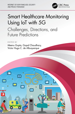 Smart Healthcare Monitoring Using IoT with 5G (Internet of Everything (IoE))