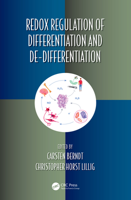 Redox Regulation of Differentiation and De-differentiation (Oxidative Stress and Disease)