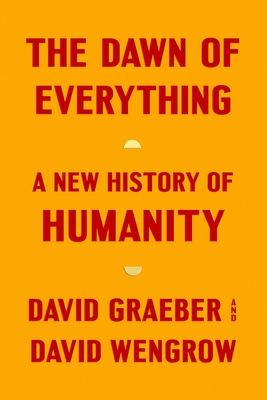 Image for The Dawn of Everything: A New History of Humanity