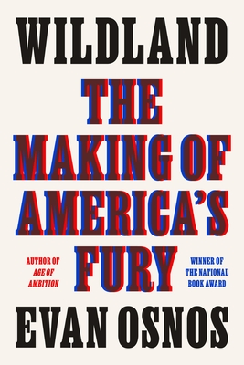 Image for Wildland: The Making of America's Fury