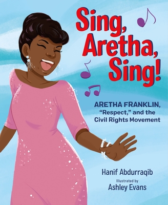 Image for Sing, Aretha, Sing!: Aretha Franklin,'Respect,' and the Civil Rights Movement