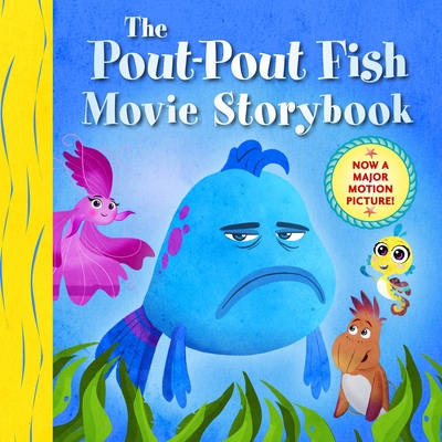 The Pout-Pout Fish Movie Storybook (A Pout-Pout Fish Novelty)