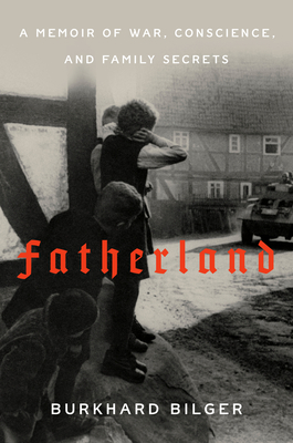 Fatherland: A Memoir Of War, Conscience, And Family Secrets