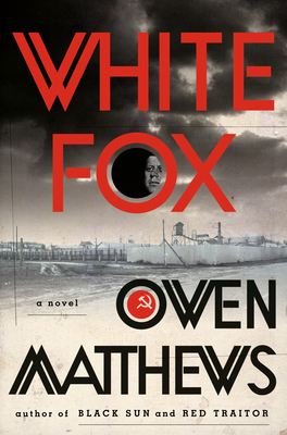 White Fox: A Novel (The Black Sun Trilogy)