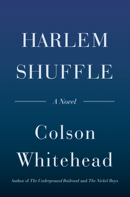Image for Harlem Shuffle: A Novel