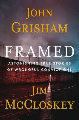FRAMED: ASTONISHING TRUE STORIES OF WRONGFUL CONVICTIONS