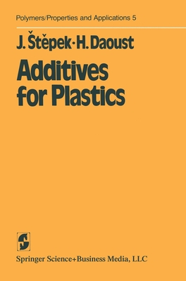 Additives for Plastics (Polymers - Properties and Applications)
