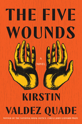 The Five Wounds: A Novel