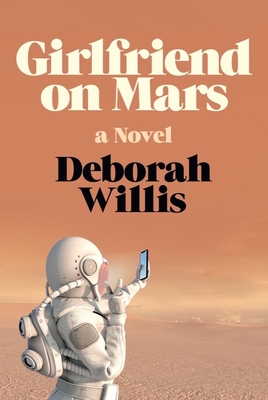 Image for Girlfriend on Mars: A Novel Girlfriend on Mars: A Novel