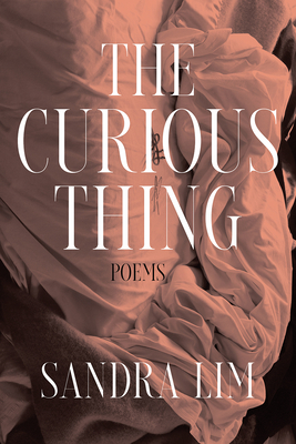 The Curious Thing: Poems