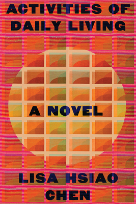 Activities of Daily Living: A Novel