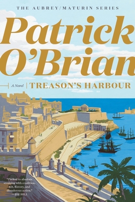 Treason's Harbour (Aubrey/Maturin Novels, 9)