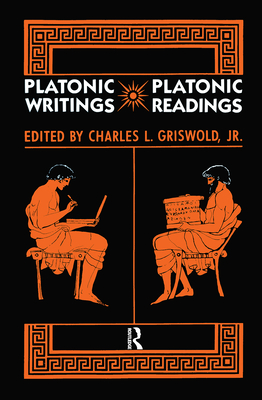 Platonic Writings/Platonic Readings