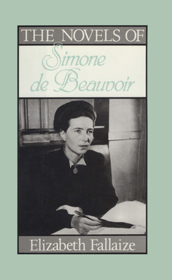 The Novels of Simone De Beauvoir