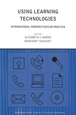 Using Learning Technologies (Routledge Studies in Distance Education)