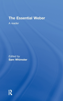 The Essential Weber: A Reader