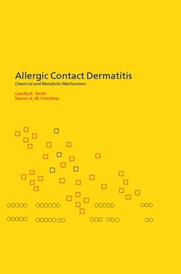 Allergic Contact Dermatitis: Chemical and Metabolic Mechanisms