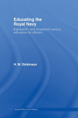 Educating the Royal Navy : 18th and 19th Century Education for Officers