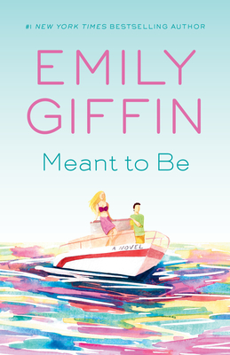 Meant To Be: A Novel