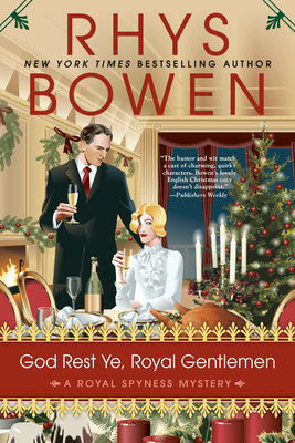 GOD REST YE, ROYAL GENTLEMEN : A ROYAL SPYNESS MYSTERY