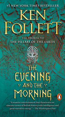 The Evening and the Morning: A Novel (Kingsbridge)