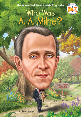 Who Was A. A. Milne
